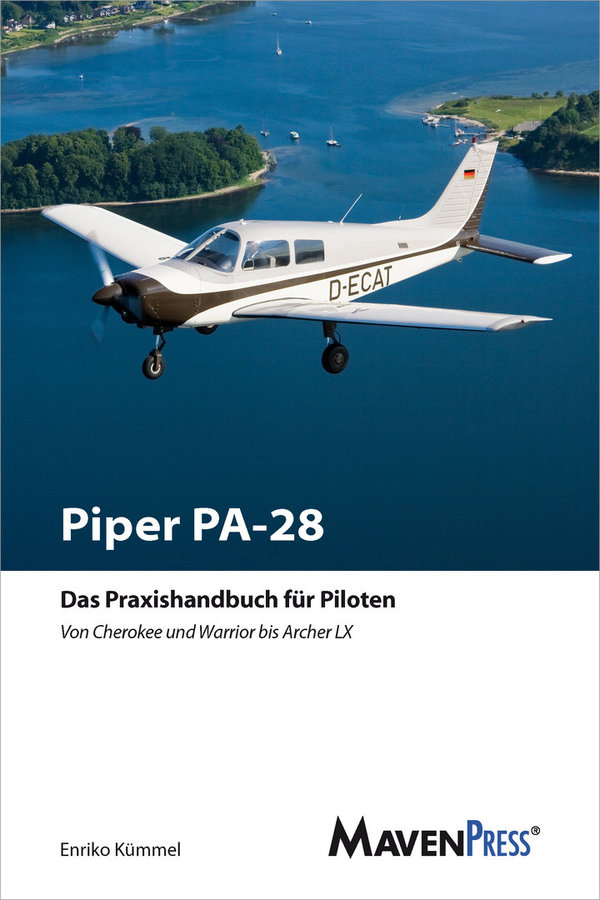 Piper PA-28 – Das Praxishandbuch